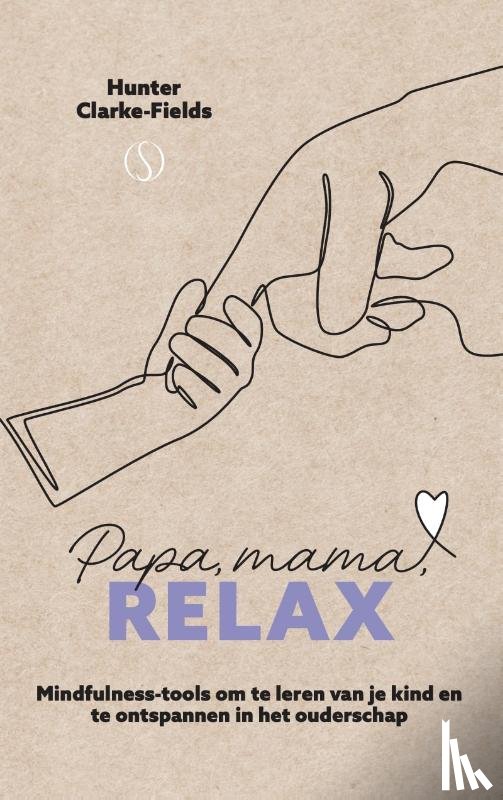 Clarke-Fields, Hunter - Papa, mama, Relax
