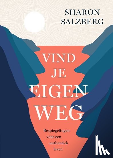 Salzberg, Sharon - Vind je eigen weg