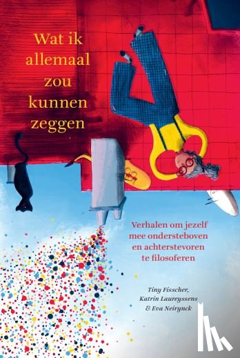 Fisscher, Tiny, Laureyssens, Katrin - Wat ik allemaal zou kunnen zeggen