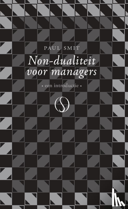 Smit, Paul - Non-dualiteit voor managers