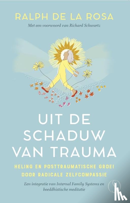 Rosa, Ralph de la - Uit de schaduw van trauma