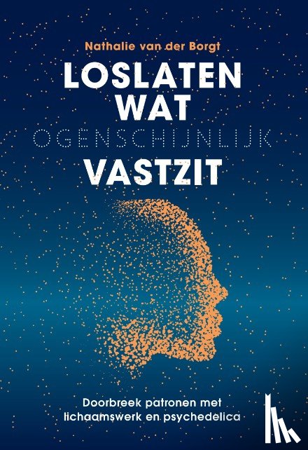 Borgt, Nathalie van der - Loslaten wat ogenschijnlijk vastzit