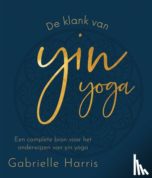 Harris, Gabrielle - De klank van Yin Yoga