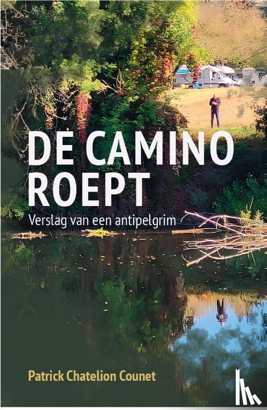 Chatelion Counet, Patrick - De Camino roept