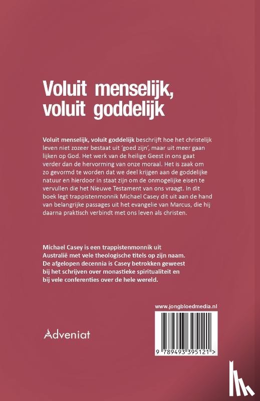 Casey, Michael - Voluit menselijk, voluit goddelijk