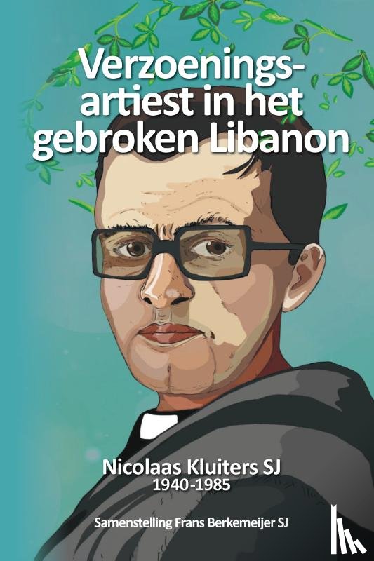 Kluiters, Nicolaas - Verzoeningsartiest in het gebroken Libanon