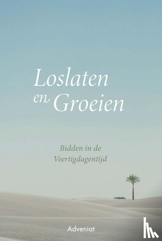  - Loslaten en groeien