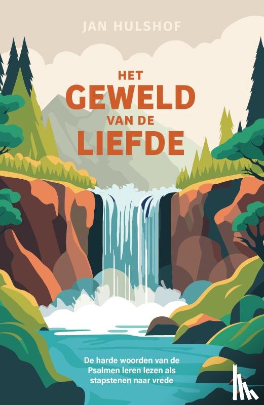 Hulshof, Jan - Het geweld van de liefde