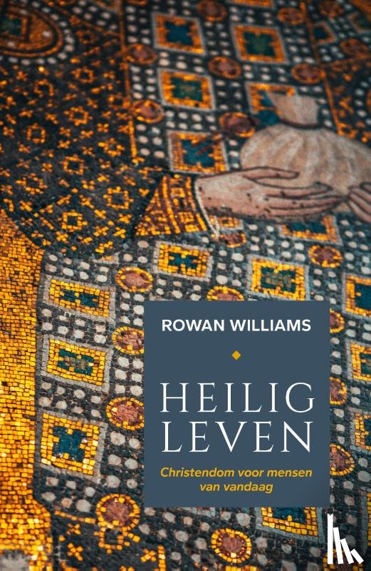 Williams, Rowan Douglas - Heilig leven