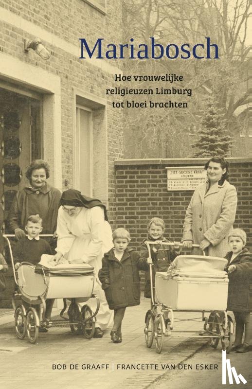 Esker, Francette van den, Graaff, Bob de - Mariabosch