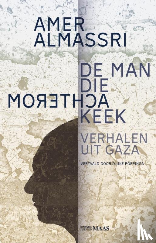 Almassri, Amer - De man die achterom keek