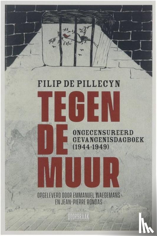 De Pillecyn, Filip - Tegen De Muur