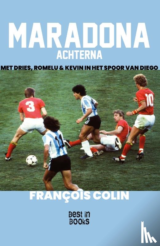 Colin, François - Maradona achterna