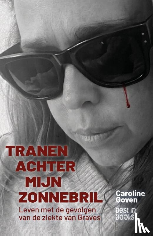Goven, Caroline - Tranen achter mijn zonnebril