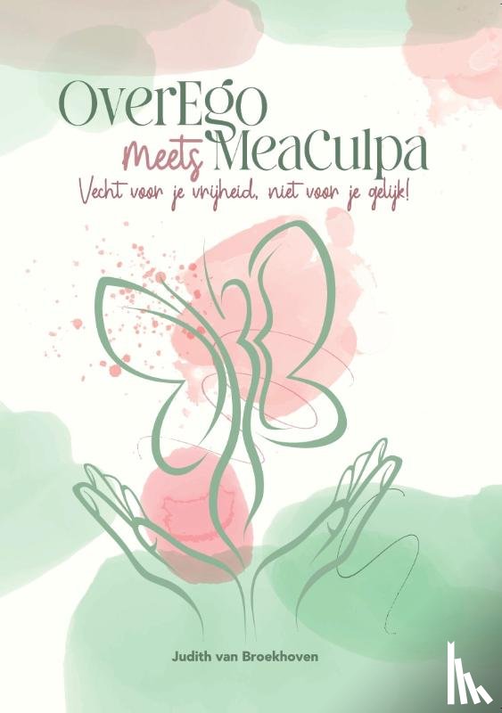 Broekhoven, Judith van - OverEgo meets Mea Culpa