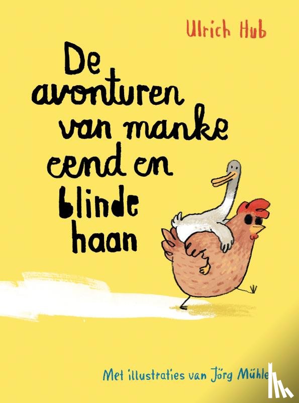 Hub, Ulrich - De avonturen van manke eend en blinde haan
