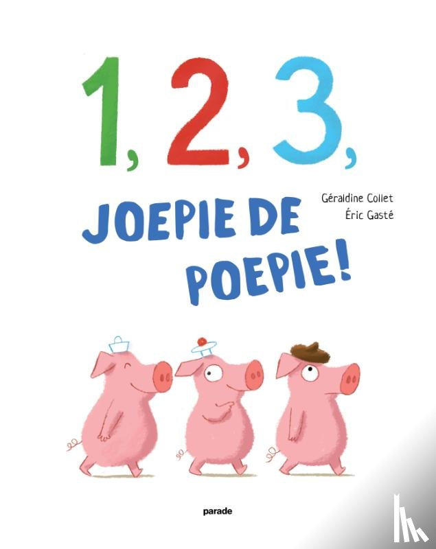 Collet, Géraldine - 1, 2, 3, joepiedepoepie