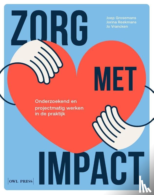 Vrancken, Jo, Grosemans, Joep, Reekmans, Jorina - Zorg met impact