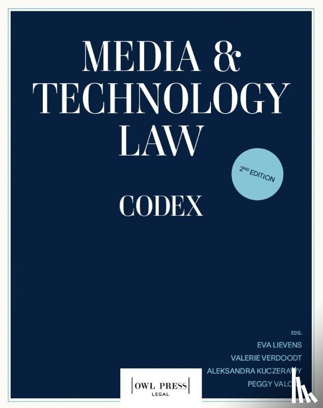 Lievens, Eva, Valcke, Peggy, Verdoodt, Valerie, Kuczerawy, Aleksandra - Media & Technology Law Codex