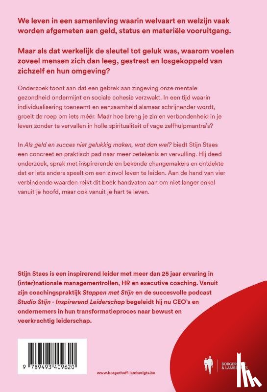 Staes, Stijn - Als geld en succes niet gelukkig maken, wat dan wel?
