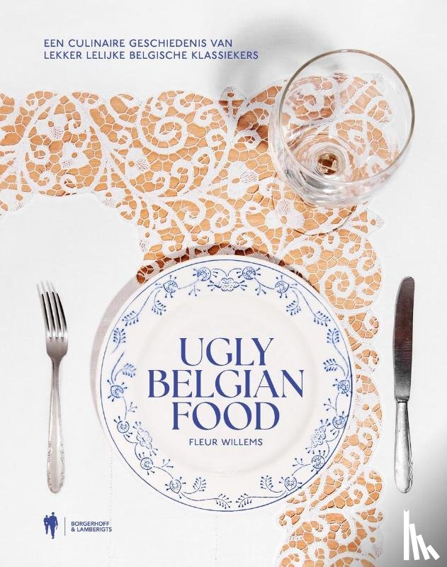 Willems, Fleur - Ugly Belgian Food