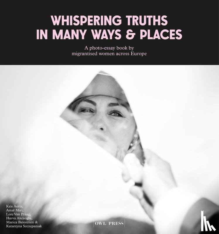 Aerts, Kris, Miri, Amal, Van Praag, Lore - Whispering truths in many ways & places