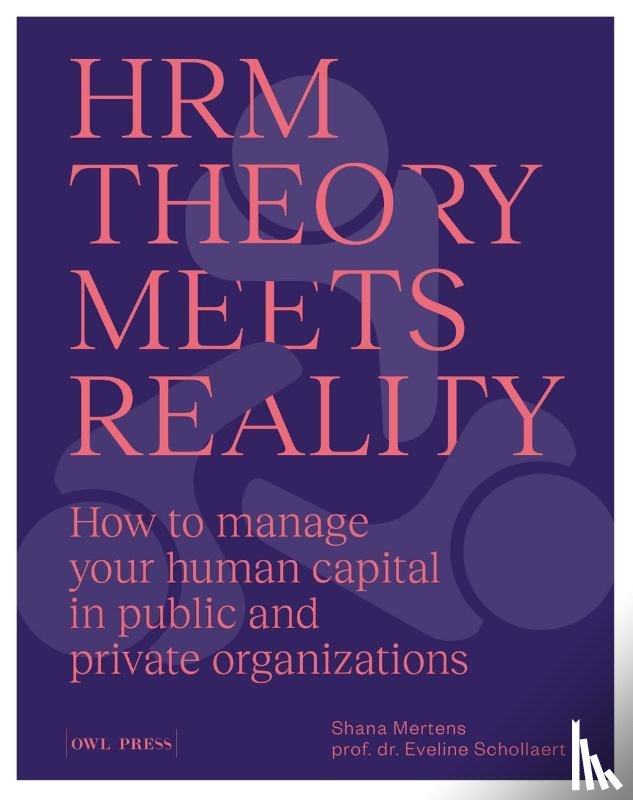 Schollaert, Eveline, Mertens, Shana - HRM: Theory Meets Reality