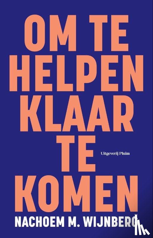 Wijnberg, Nachoem M. - Om te helpen klaar te komen