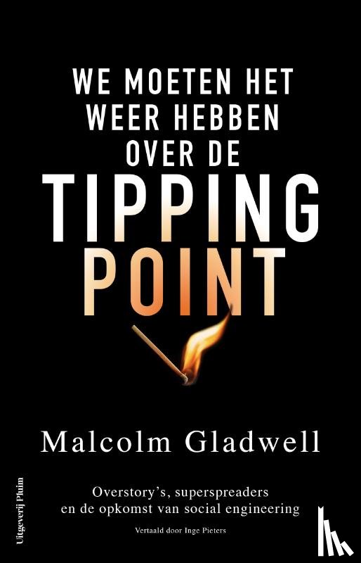 Gladwell, Malcolm - We moeten het weer hebben over de tippingpoint