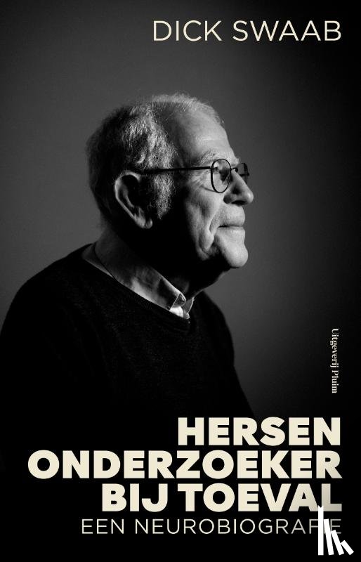 Swaab, Dick - Hersenonderzoeker bij toeval