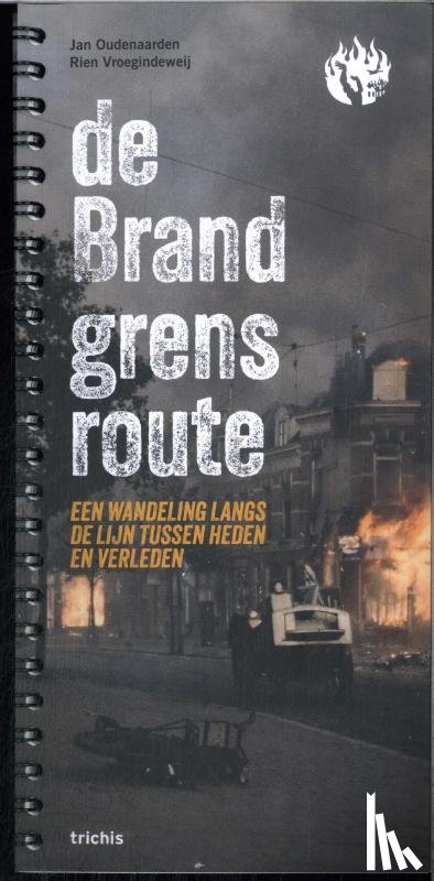 Oudenaarden, Jan, Vroegindeweij, Rien - De Brandgrensroute