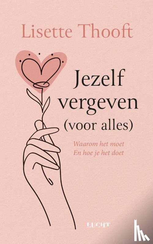Thooft, Lisette - Jezelf vergeven