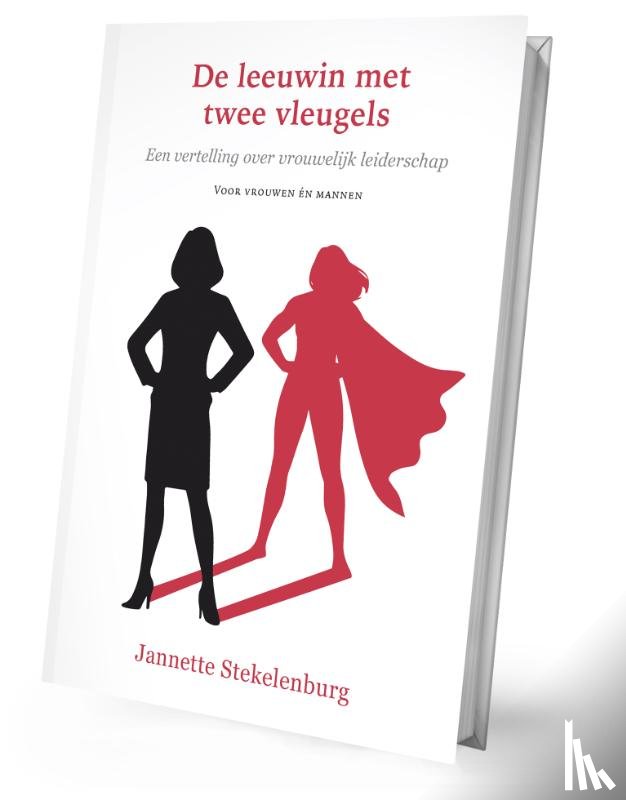 Stekelenburg, Jannette - De leeuwin met twee vleugels