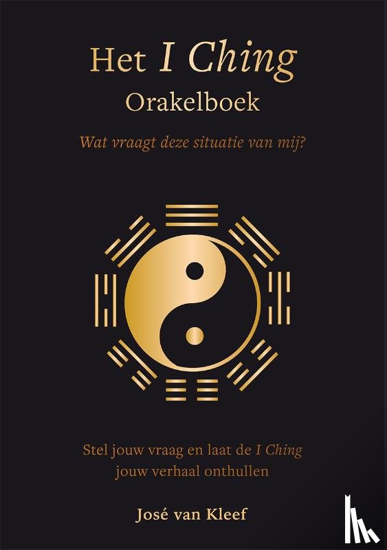 Kleef, José van - Het I Ching Orakelboek