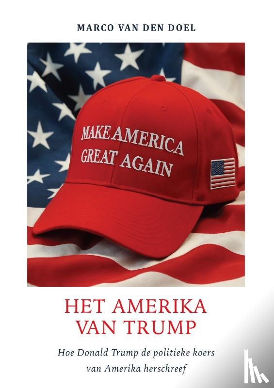 Doel, Marco van den - HET AMERIKA VAN TRUMP