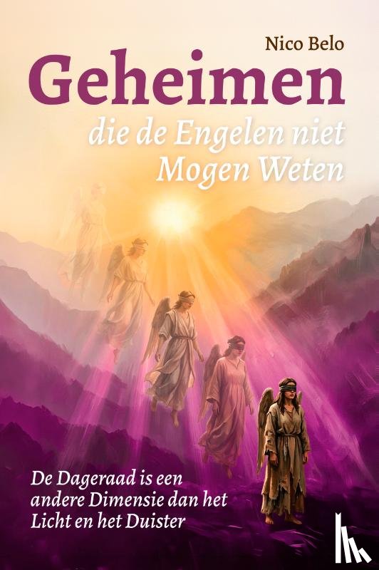 Belo, Nico - Geheimen die de Engelen niet Mogen Weten