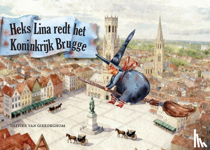 Van Gierdeghom, Olivier - Heks Lina redt het Koninkrijk Brugge
