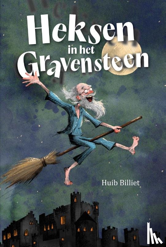 Billiet, Huib - Heksen in het Gravensteen