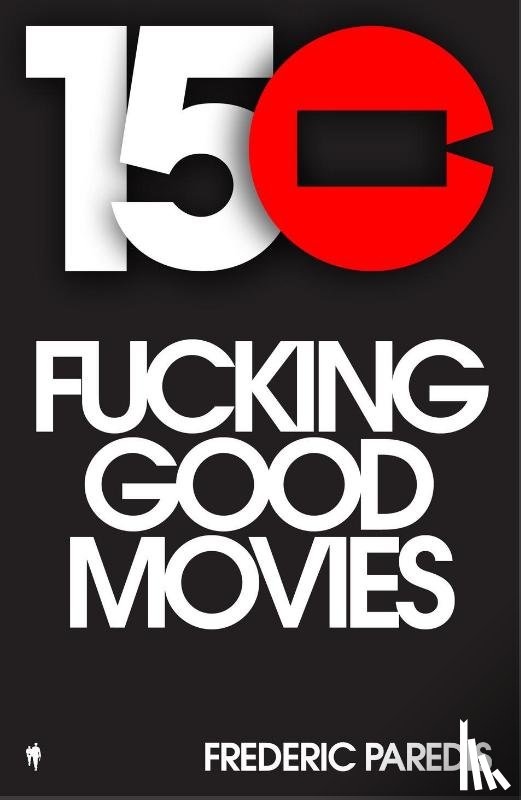 Paredis, Fréderic - 150 fuckinggoodmovies