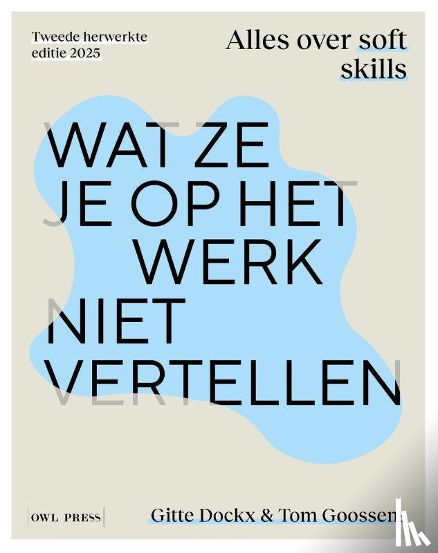 Goossens, Tom, Dockx, Gitte - Wat ze je op het werk niet vertellen