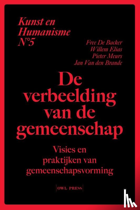 De Backer, Free, Meurs, Pieter, Van den Brande, Jan, Elias, Willem - Kunst en humanisme 5: De verbeelding van de gemeenschap