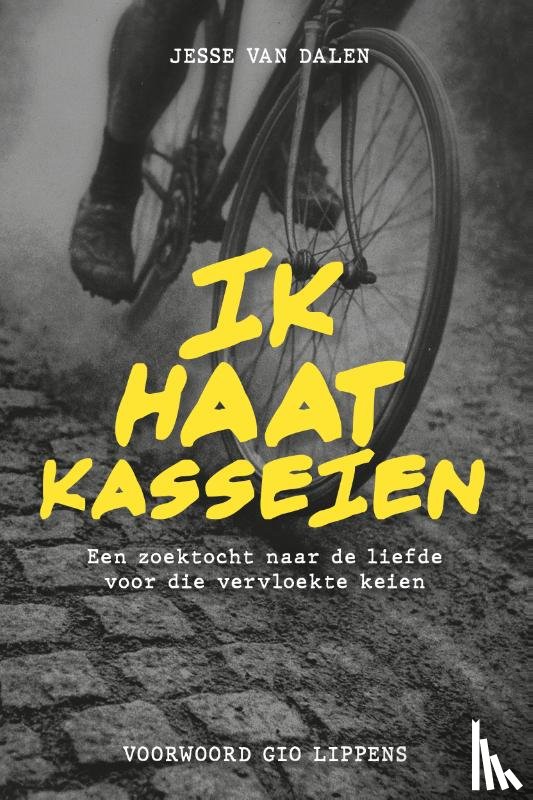 Dalen, Jesse van - Ik haat kasseien