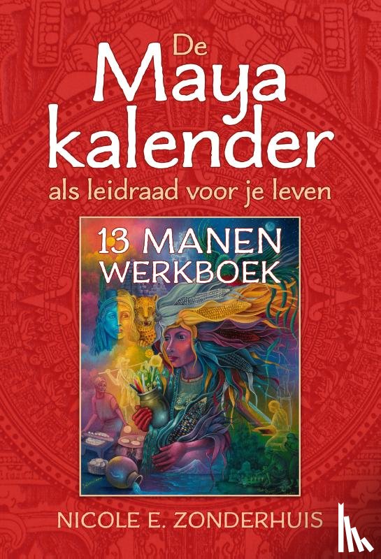 Zonderhuis, Nicole - De Maya kalender als leidraad voor je leven