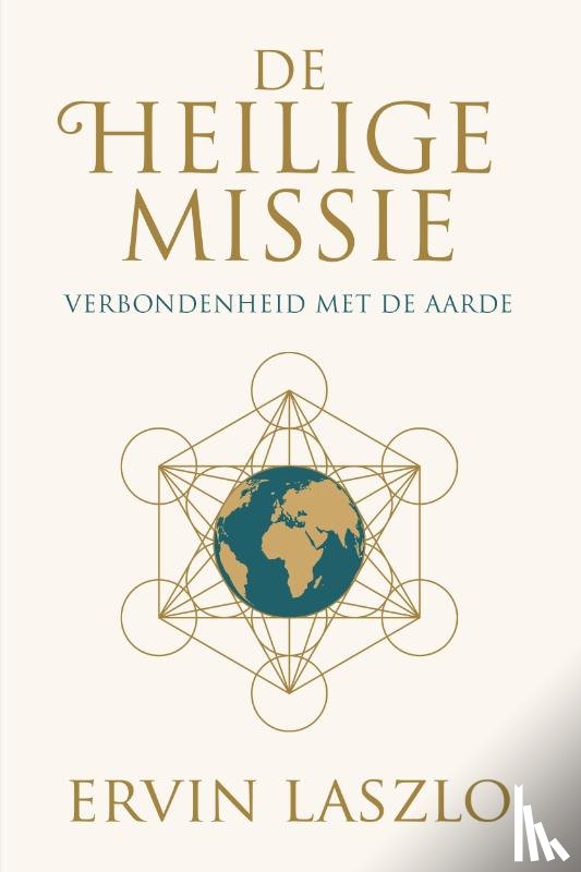 Laszlo, Ervin - De Heilige Missie