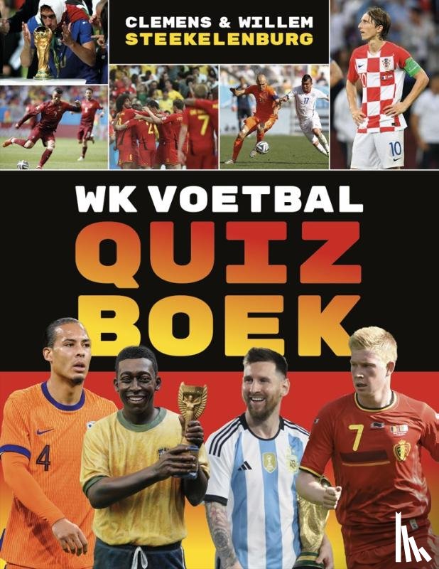 Steekelenburg, Clemens, Steekelenburg, Willem - WK Voetbal Quizboek