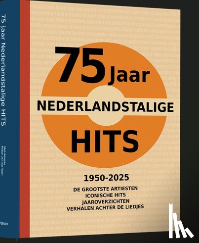 Kroeske, Sieb, Veen, Finbar van der - 75 jaar Nederlandstalige Hits 1950-2025