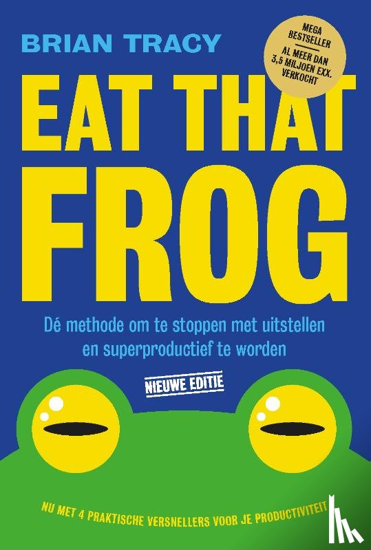 Tracy, Brian - Eat that frog (herziene editie)