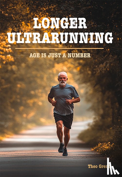 Grent, Theo - Longer ultrarunning
