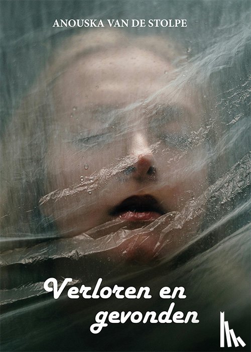 Stolpe, Anouska van de - Verloren en gevonden