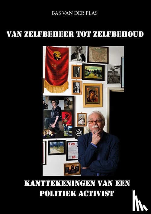 Plas, Bas van der - Van Zelfbeheer tot Zelfbehoud